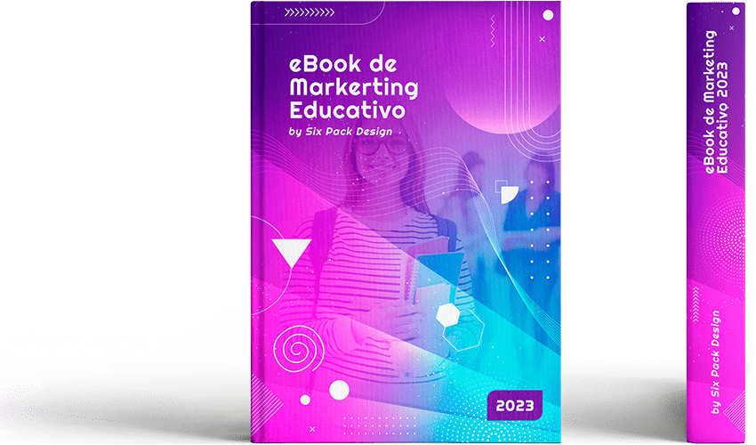 Six Pack Design - eBook de Marketing Educativo 2023