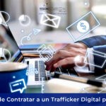10 Beneficios de Contratar a un Trafficker Digital para tu Negocio